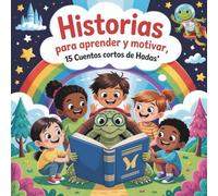Historias para aprender y motivar, 15 cuentos cortos de hadas