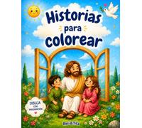 Historias para colorear: HISTORIAS BIBLICAS PARA INSPIRAR Y DIBUJAR