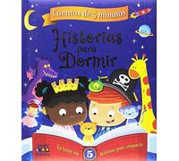 HISTORIAS PARA DORMIR (CUENTOS DE 5 MINUTOS)