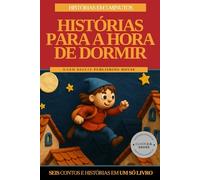 Histórias para Dormir: Histórias em 5 minutos - Seis contos e histórias em um só livro (Bedtime Stories for Kids)