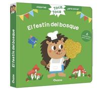 Historias para tocar. Toca, toca. ¡El festín del bosque! Libro con texturas para bebés (Toca toca. Historias para tocar)