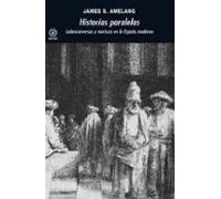 Historias Paralelas: Judeoconversos Y Moriscos En La España Moder Na