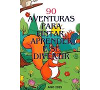 Historias que Colorem o Coração: Histórias para Ler, Sonhar e Pintar com Amor