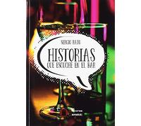 Historias que escuché en el bar (SIN COLECCION)