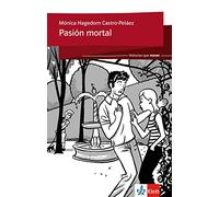 Historias que matan: Pasión mortal: Spanische Lektüre für das 2. und 3. Lernjahr