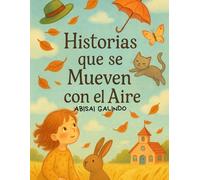 Historias que se Mueven con el Aire