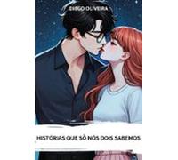 Histórias Que Só Nós Dois Sabemos (ebook)