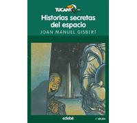 HISTORIAS SECRETAS DEL ESPACIO: 31 (TUCÁN VERDE)