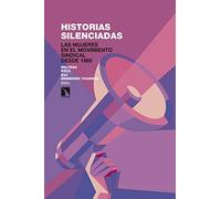 Historias silenciadas: Las mujeres en el movimiento sindical desde 1960 (Investigación y Debate)