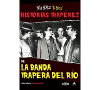Paco Pérez – Historias traperez de la banda trapera del rio