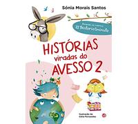 Histórias viradas do avesso II: Livro de histórias (Coletâneas)
