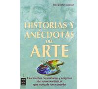 HISTORIAS Y ANECDOTAS DEL ARTE