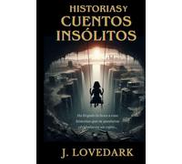 HISTORIAS Y CUENTOS INSÓLITOS: Relatos insólitos y sorprendentes
