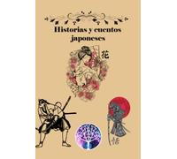 Historias y Cuentos Japoneses (Historias y Cuentos del Mundo)