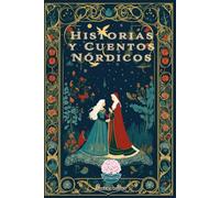 Historias y Cuentos Nórdicos (Historias y Cuentos del Mundo)