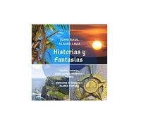 "HISTORIAS Y FANTASÍAS": Géneros Literarios cortos de una vida feliz.