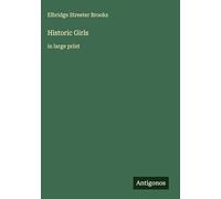 Historic Girls: in large print