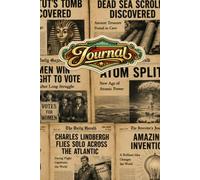 Historic Headlines Journal: 160 Lined Pages for Journaling, Note-Taking, Creative Writing, Daily Reflections, and Capturing Your Own Story Inspired by 150 Years of History