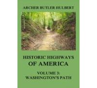 Historic Highways Of America (ebook)