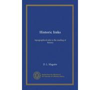 Historic links: topographical aids to the reading of history