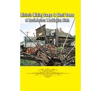Historic Mining Camps & Ghost Towns of Northeastern Washington State