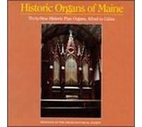 Historic Organs of Maine - Historic Organs of Maine / Various