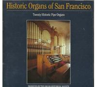 Historic Organs of S.F. - Historic Organs of San Francisco / Various