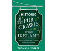 Historic Pub Crawls Through Ireland (ebook)