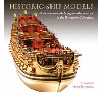Historic Ship Models of the Seventeenth and Eighte: in the Kriegstein Collection