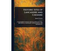 Historic Sites of Lancashire and Cheshire