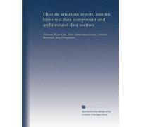 Historic structure report, interim historical data component and architectural data section: Delaware Water Gap, Marie Zimmermann House, National Recreation Area, Pennsylvania
