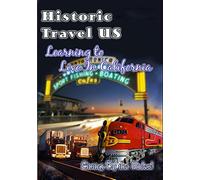 Historic Travel Us: Learning to Live in California [Reino Unido] [DVD]