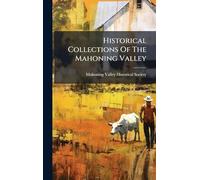 Historical Collections Of The Mahoning Valley