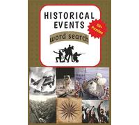 Historical Events Word Search Puzzle Book, 53+ Puzzles: Word search puzzles for adults, teens and seniors. For history buffs, exploration of world ... lifestyle. 6x9 inches, 110 pages, 53+ puzzles
