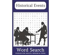 Historical Events Word Search Puzzle Book: Engaging Puzzles on Key Moments in History | Easy-to-read Print | 6 x 9 Size, 110 Pages