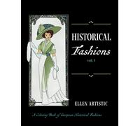 Historical Fashions Vol.1: A Coloring Book of European Historical Fashions (Historical Fashion Colouring Books)