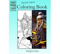 Historical Figures Coloring Book Series: Genghis Khan