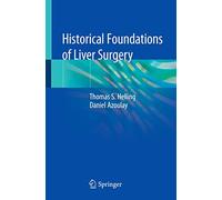 Historical Foundations of Liver Surgery