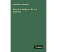 Historical Handbook of Italian Sculpture