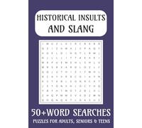 Historical Insults and Slang Word Search Puzzle Book: Word Searches with Easy-to-Read Print Featuring Historical Insults, Archaic Slang, Outdated Jabs ... Gift for Holidays, Travel & Downtime