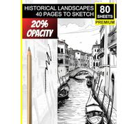 Historical Landscapes: 40 pages to sketch: A Premium Sketchbook for Artists of All Levels - Includes 40 Historical Landscape Scenes to Practice and Refine Your Drawing Skills