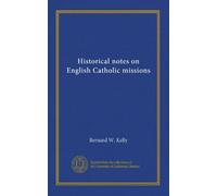Historical notes on English Catholic missions