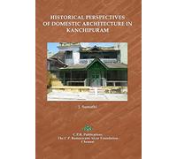 Historical Perspectives of Domestic Architecture in Kanchipuram