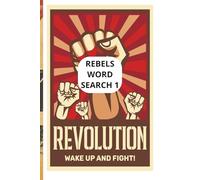 historical rebels word search 1: Historic Rebels Puzzle Book, Icons of Rebellion Puzzles, Famous rebels word search book. 6 x 9 inches | Easy to read ... time friend and perfect travel companion
