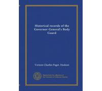 Historical records of the Governor-General's Body Guard