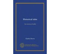 Historical tales: the romance of reality