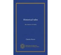 Historical tales: the romance of reality