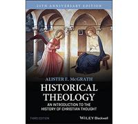 Historical Theology: An Introduction to the History of Christian Thought