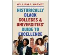 Historically Black Colleges And Universities Guide To Excellence (eboo