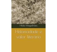 Historicidade e valor literário